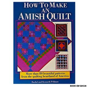 NEW SEALED - How To Make An Amish Quilt Hardcover Book 1989